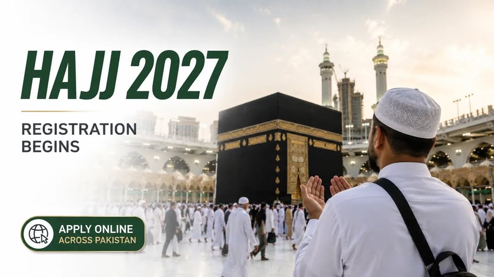 May be an image of text that says 'HA HAJJ2027 2027 REGISTRATION BEGINS APPLYONLINE APPLY ONLINE ACROSS PAKISTAN'
